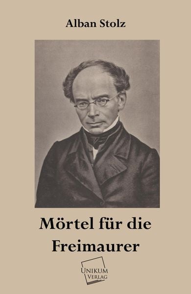 Produktbild: Stolz, A: M&ouml;rtel f&uuml;r die Freimaurer