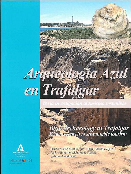Produktbild: Arqueolog&iacute;a azul en Trafalgar : de la investigaci&oacute;n al turismo sostenible = Blue archaeology in Trafalgar : from research to sustainable tourism