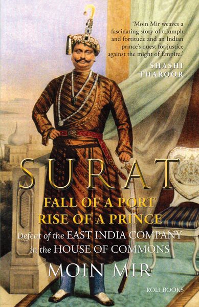 Produktbild: Surat: Fall of a Port, Rise of a Prince: Defeat of the East India Company in the House of Commons