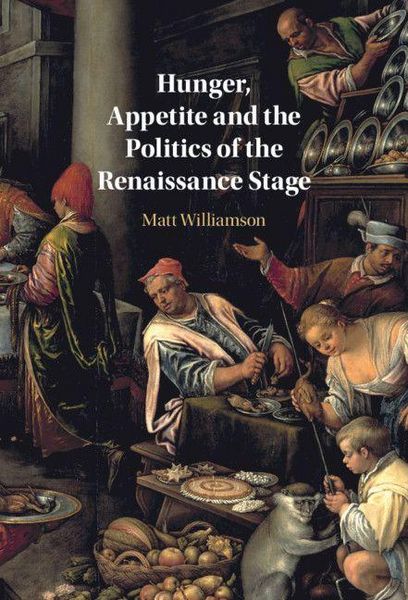 Produktbild: Hunger, Appetite and the Politics of the Renaissance Stage
