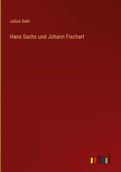 Produktbild: Hans Sachs und Johann Fischart