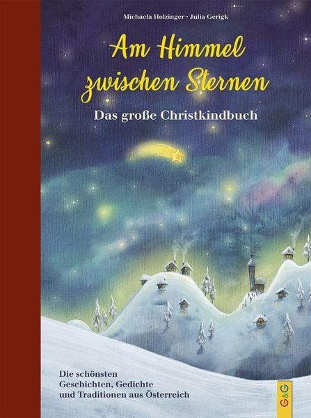Produktbild: Am Himmel zwischen Sternen - Das gro&szlig;e Christkindbuch