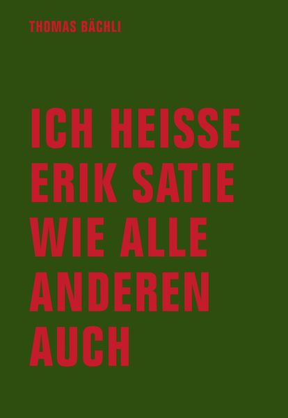 Produktbild: Ich hei&szlig;e Erik Satie wie alle anderen auch