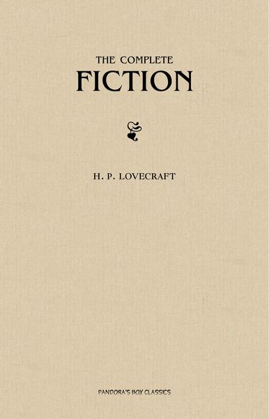 Produktbild: H. P. Lovecraft: The Complete Fiction