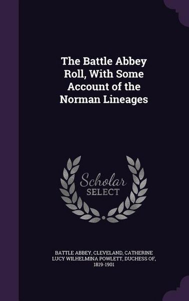 Produktbild: The Battle Abbey Roll, With Some Account of the Norman Lineages