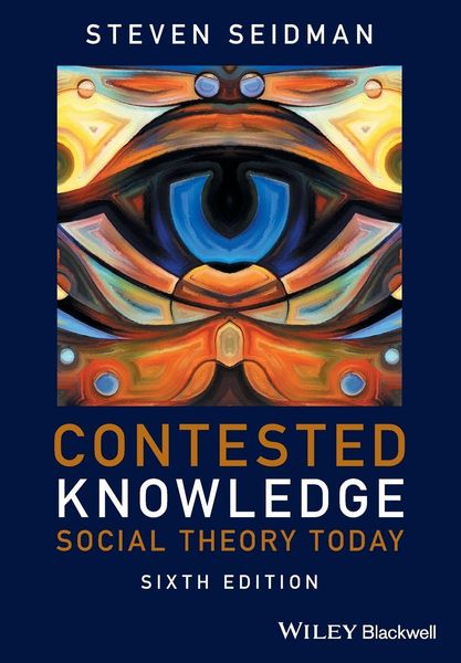 Produktbild: Contested Knowledge - Social Theory Today 6e