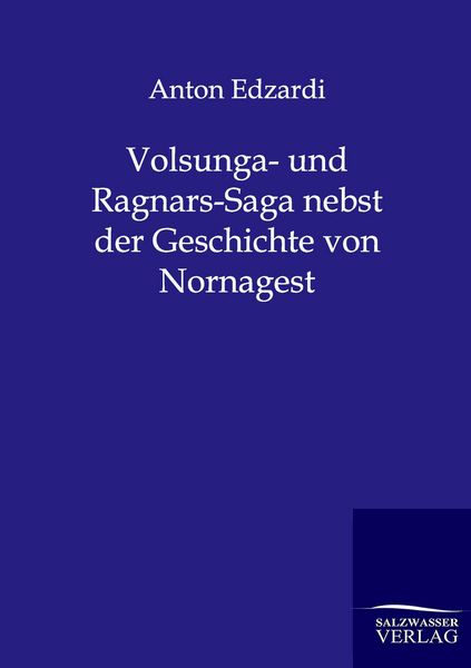 Produktbild: Volsunga- und Ragnars-Saga nebst der Geschichte von Nornagest