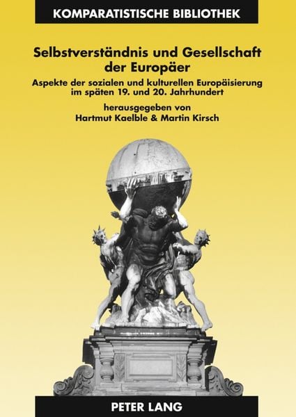 Selbstverständnis und Gesellschaft der Europäer, Taschenbuch von , Peter Lang GmbH, Internationaler Verlag der Wissenschaften, 9783631560082