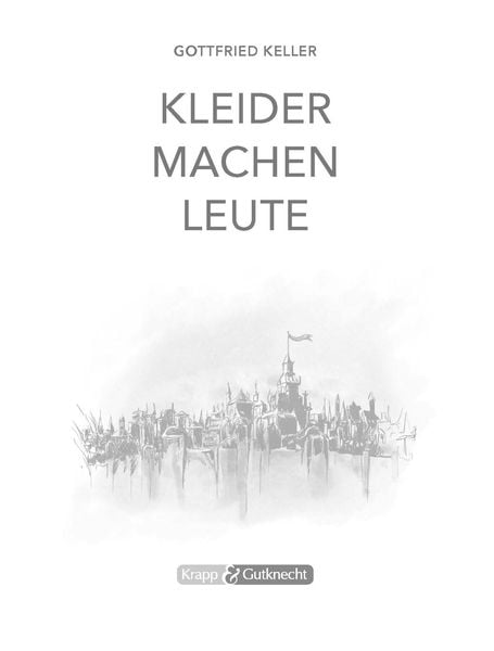 Produktbild: Kleider machen Leute &ndash; Gottfried Keller &ndash; Textausgabe