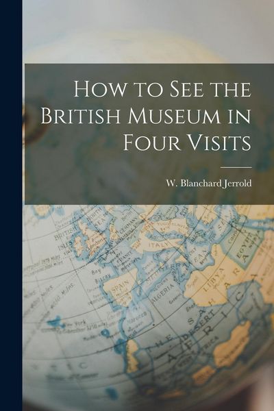 Produktbild: How to See the British Museum in Four Visits