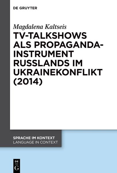 Produktbild: TV-Talkshows als Propagandainstrument Russlands im Ukrainekonflikt (2014)