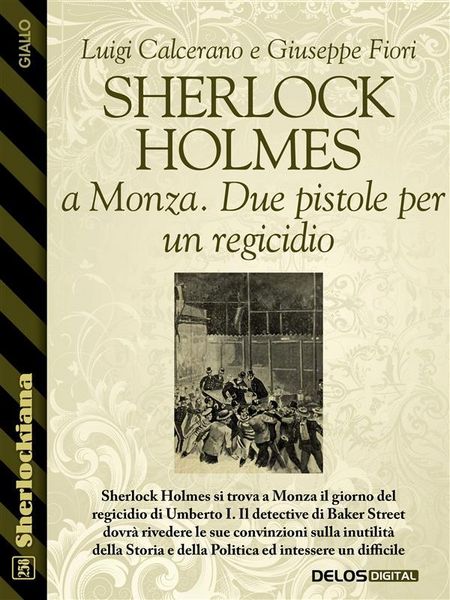 Produktbild: Sherlock Holmes a Monza. Due pistole per un regicidio