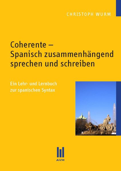 Produktbild: Coherente - Spanisch zusammenh&auml;ngend sprechen und schreiben