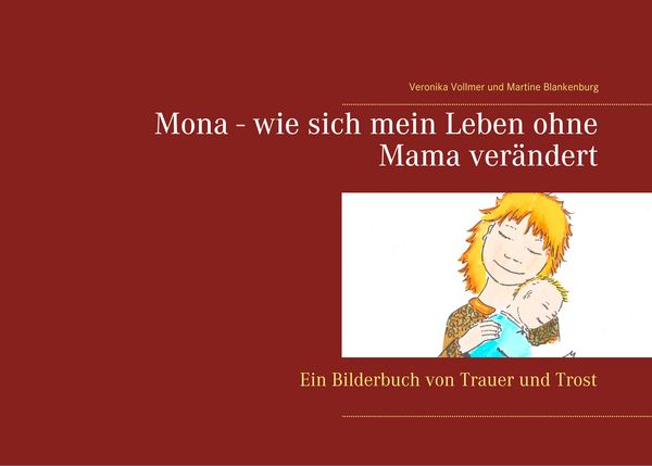 Produktbild: Mona - wie sich mein Leben ohne Mama ver&auml;ndert