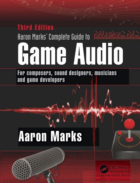Produktbild: Aaron Marks' Complete Guide to Game Audio
