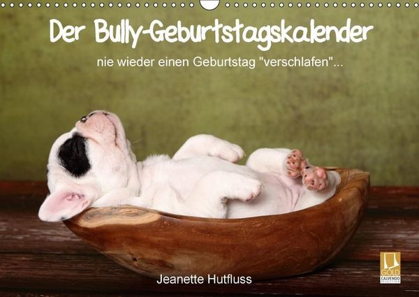 Produktbild: Der Bully-Geburtstagskalender - nie wieder einen Geburtstag "verschlafen"... (Wandkalender immerw&auml;hrend DIN A3 quer)
