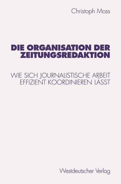 Produktbild: Die Organisation der Zeitungsredaktion