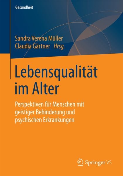 Lebensqualität im Alter, Taschenbuch von , Springer Fachmedien Wiesbaden GmbH, 9783658099756