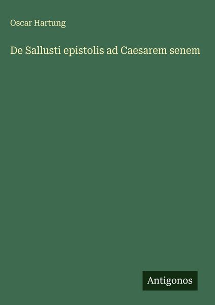 Produktbild: De Sallusti epistolis ad Caesarem senem