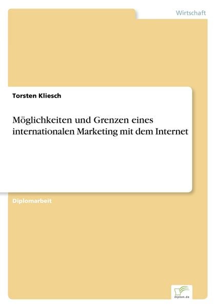 Produktbild: M&ouml;glichkeiten und Grenzen eines internationalen Marketing mit dem Internet