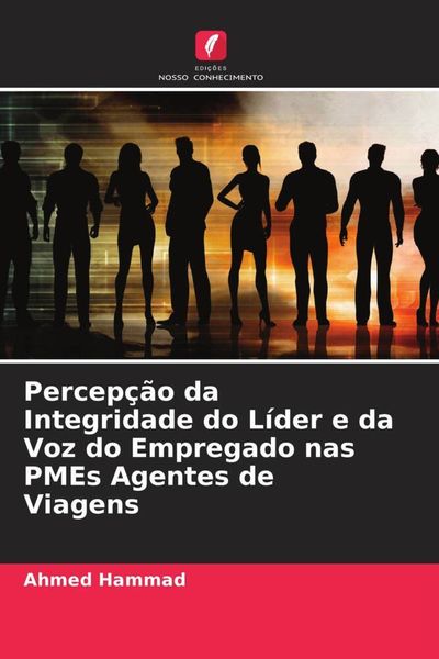 Produktbild: Percep&ccedil;&atilde;o da Integridade do L&iacute;der e da Voz do Empregado nas PMEs Agentes de Viagens