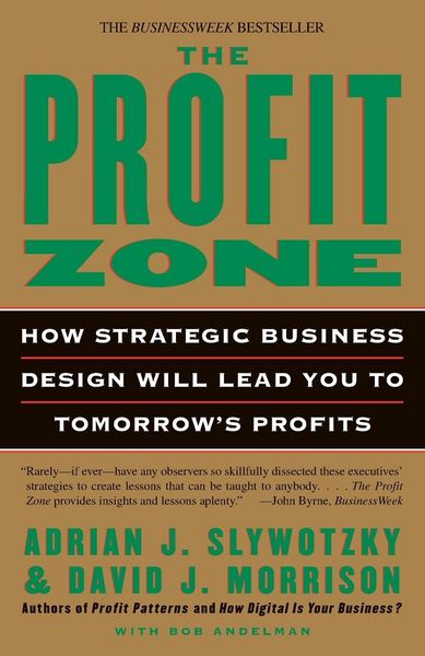 Produktbild: The Profit Zone How Strategic Business Design Will Lead You to Tomorrow's Profits