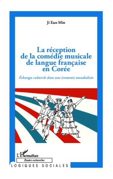 Produktbild: La r&eacute;ception de la com&eacute;die musicale de langue fran&ccedil;aise en Cor&eacute;e