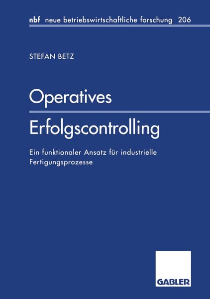 Operatives Erfolgscontrolling, Taschenbuch von Stefan Betz, Betriebswirtschaftlicher Verlag Gabler, 9783409128155