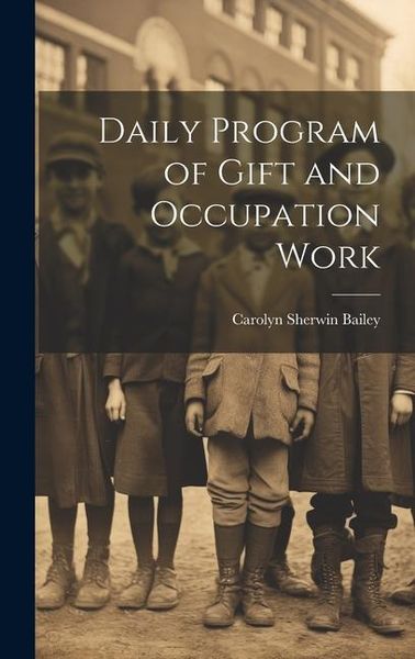 Produktbild: Daily Program of Gift and Occupation Work