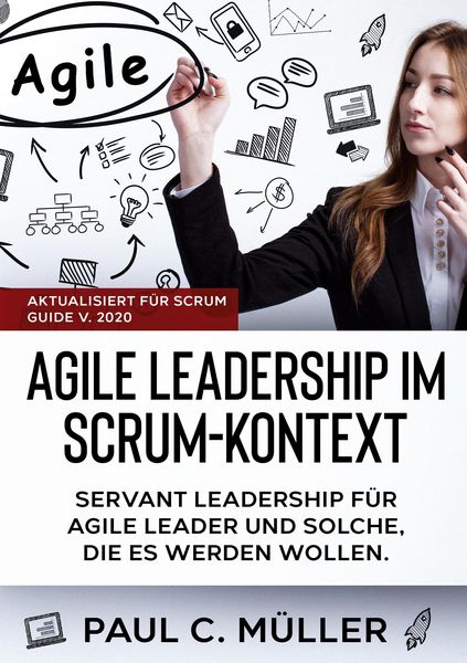 Produktbild: Agile Leadership im Scrum-Kontext (Aktualisiert f&uuml;r Scrum Guide V. 2020)