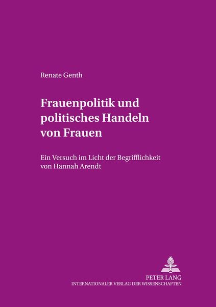 Frauenpolitik und politisches Handeln von Frauen, Taschenbuch von Renate Genth, Peter Lang GmbH, Internationaler Verlag der Wissenschaften,