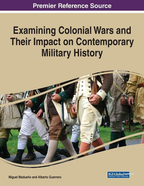 Produktbild: Examining Colonial Wars and Their Impact on Contemporary Military History