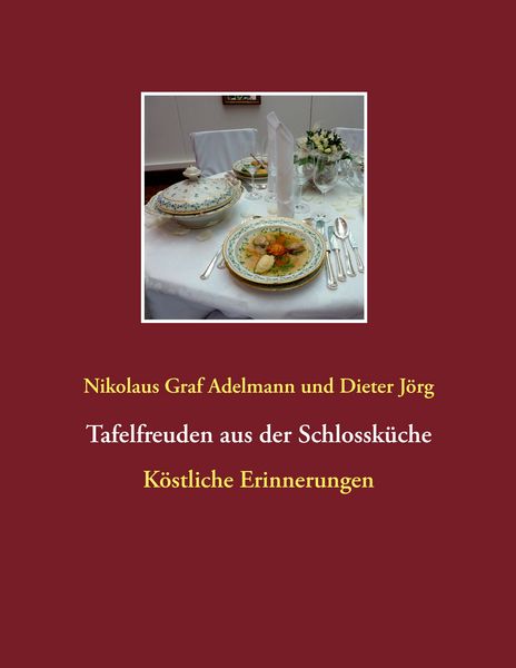 Produktbild: Tafelfreuden aus der Schlossk&uuml;che