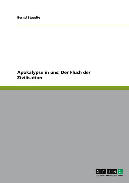 Produktbild: Apokalypse in uns: Der Fluch der Zivilisation