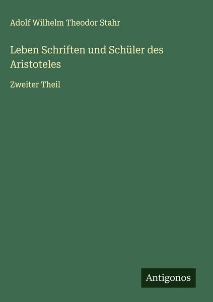 Produktbild: Leben Schriften und Sch&uuml;ler des Aristoteles