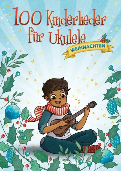 100 Kinderlieder für Ukulele - Weihnachten