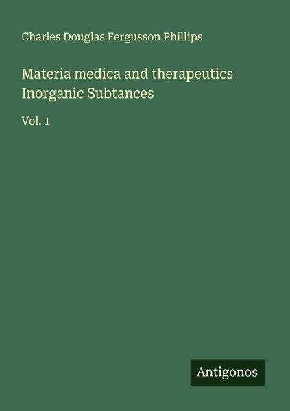 Produktbild: Materia medica and therapeutics Inorganic Subtances