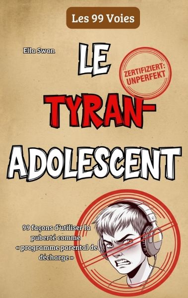 Produktbild: Le tyran adolescent
