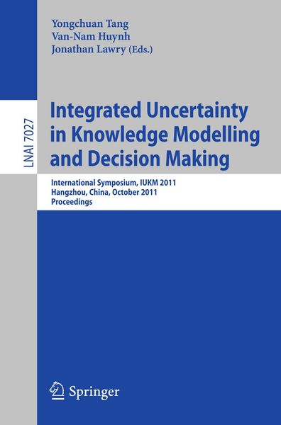 Produktbild: Integrated Uncertainty in Knowledge Modelling and Decision Making