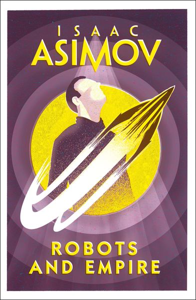 Robots and Empire, Taschenbuch von Isaac Asimov, HarperCollins, 9780008277796