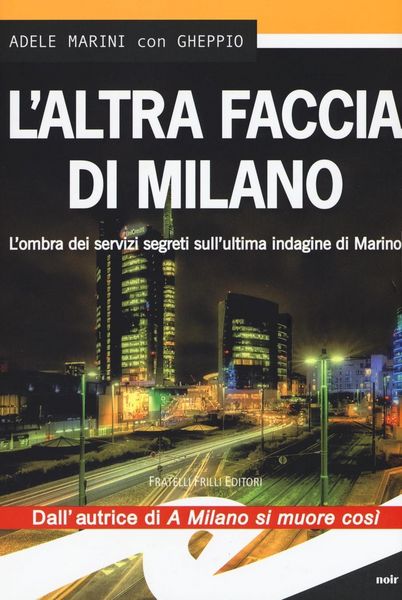 Produktbild: L' altra faccia di Milano. L'ombra dei servizi segreti sull'ultima indagine di Marino