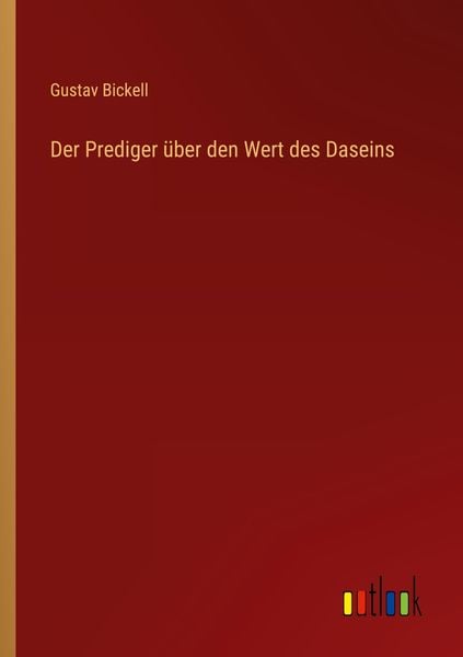 Produktbild: Der Prediger &uuml;ber den Wert des Daseins