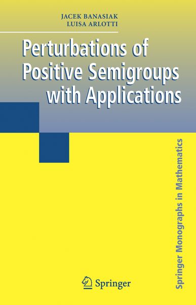 Produktbild: Perturbations of Positive Semigroups with Applications