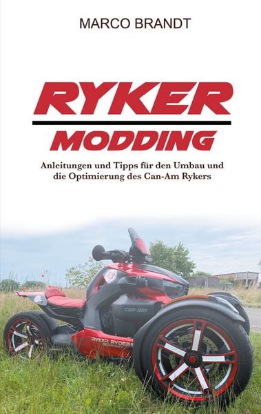 Ryker Modding, Taschenbuch von Marco Brandt, BoD – Books on Demand, 9783754335260