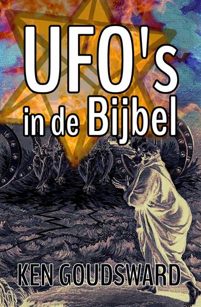 Produktbild: UFO's in de Bijbel (Aliens, Buitenaards, ET, openbaring, buitenaards DNA, Ufo-ontmoetingen, Buitenaardse ontvoering, pan)