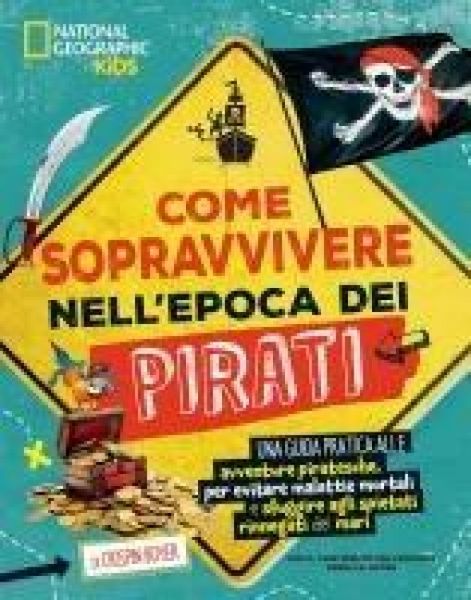 Produktbild: Come sopravvivere nell'epoca dei pirati