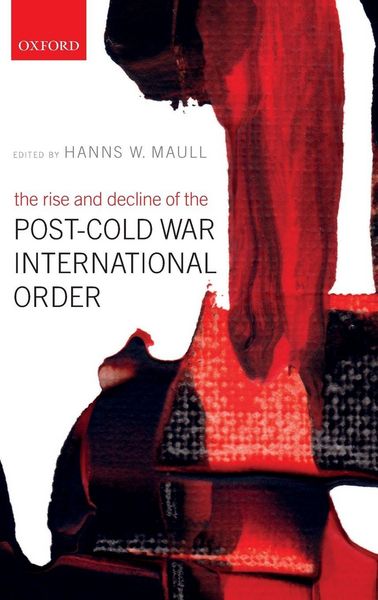 Produktbild: Rise and Decline of the Post-Cold War International Order