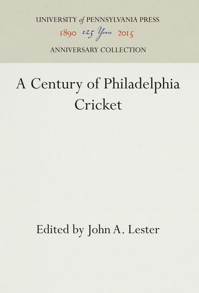 Produktbild: A Century of Philadelphia Cricket