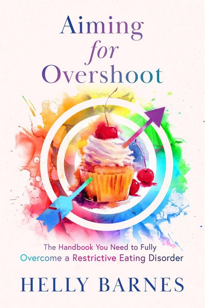 Produktbild: Aiming for Overshoot - The Handbook You Need to Overcome a Restrictive Eating Disorder