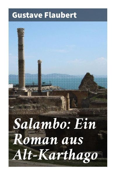 Produktbild: Salambo: Ein Roman aus Alt-Karthago